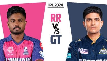 आईपीएल 2024- गुजरात टाइटंस और राजस्थान रॉयल्स के बीच मुकाबला आज 