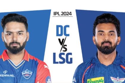 आईपीएल 2024- दिल्ली कैपिटल्स और लखनऊ सुपर जायंट्स के बीच मुकाबला आज 