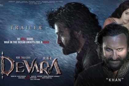 फिल्म ‘देवरा पार्ट 1’ का ट्रेलर रिलीज, जूनियर एनटीआर और सैफ अली खान के बीच छिड़ी जंग