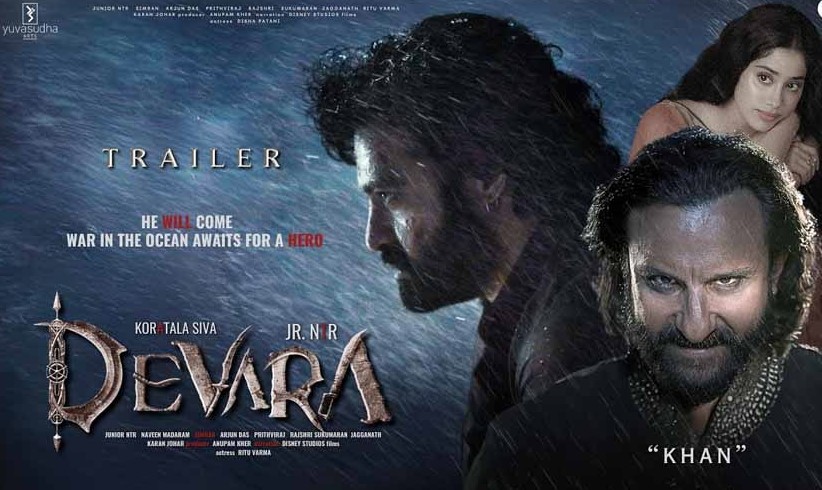फिल्म ‘देवरा पार्ट 1’ का ट्रेलर रिलीज, जूनियर एनटीआर और सैफ अली खान के बीच छिड़ी जंग